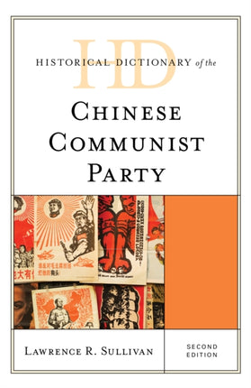 Historical Dictionary of the Chinese Communist