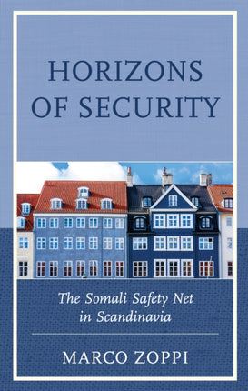 Horizons of Security: The Somali Safety Net in