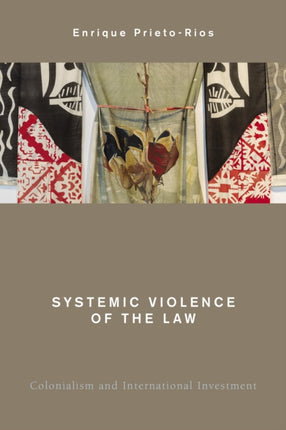 Systemic Violence of the Law: Colonialism and