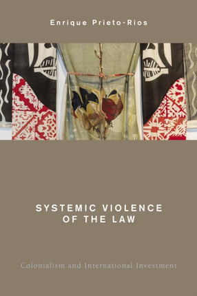 Systemic Violence of the Law: Colonialism and