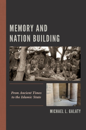 Memory and Nation Building: From Ancient Times to