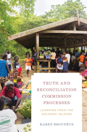 Truth and Reconciliation Commission Processes: