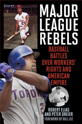 Major League Rebels: Baseball Battles over