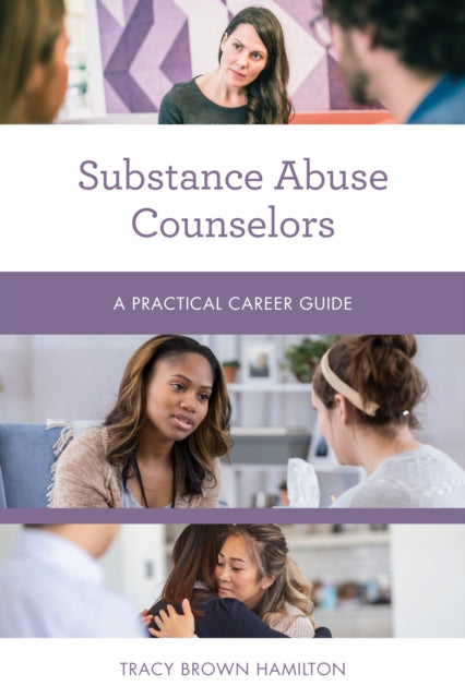 Substance Abuse Counselors: A Practical Career