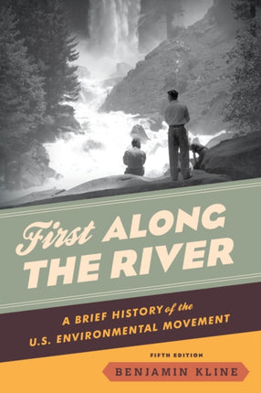First Along the River: A Brief History of the