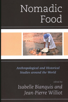 Nomadic Food: Anthropological and Historical