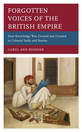 Forgotten Voices of the British Empire: How