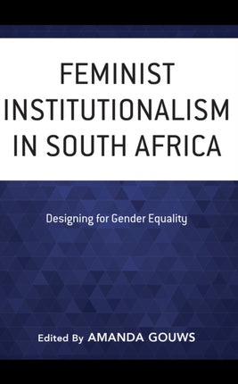 Feminist Institutionalism in South Africa: