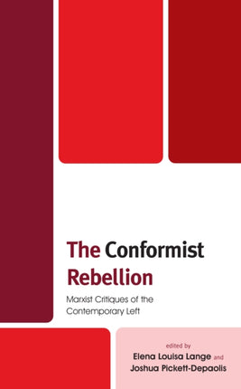 The Conformist Rebellion: Marxist Critiques of