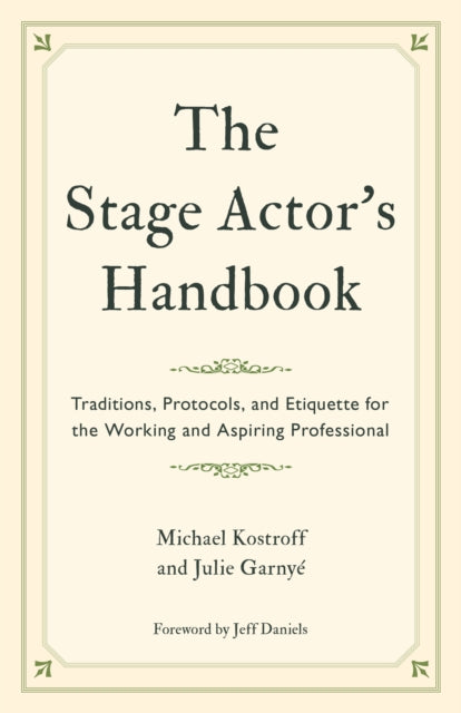 The Stage Actor's Handbook: Traditions,