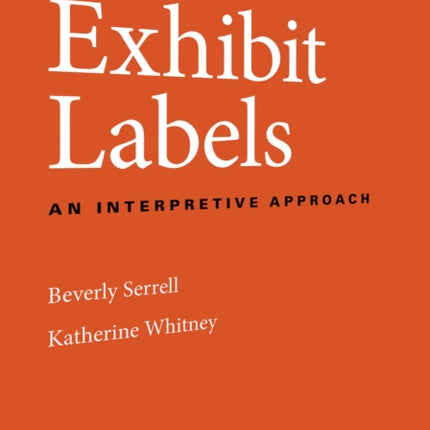 Exhibit Labels: An Interpretive Approach