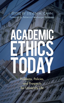 Academic Ethics Today: Problems, Policies, and