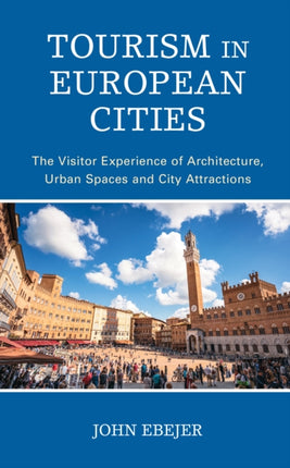 Tourism in European Cities: The Visitor
