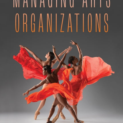 Managing Arts Organizations