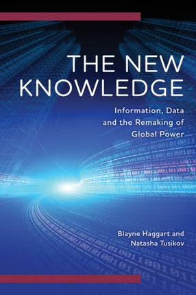 The New Knowledge: Information, Data and the