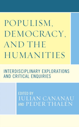 Populism, Democracy, and the Humanities: