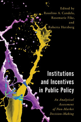 Institutions and Incentives in Public Policy: An