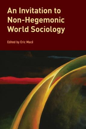 An Invitation to NonHegemonic World Sociology