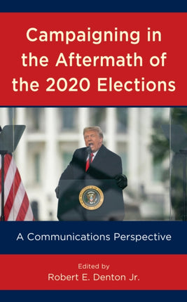 Campaigning in the Aftermath of the 2020