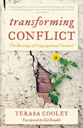 Transforming Conflict: The Blessings of