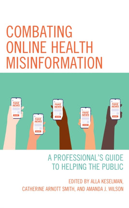 Combating Online Health Misinformation: A