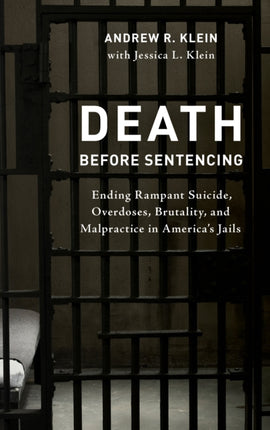 Death before Sentencing: Ending Rampant Suicide,