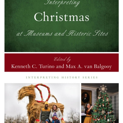 Interpreting Christmas at Museums and Historic