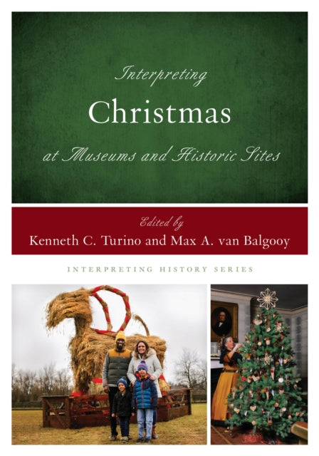 Interpreting Christmas at Museums and Historic