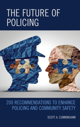 The Future of Policing: 200 Recommendations to