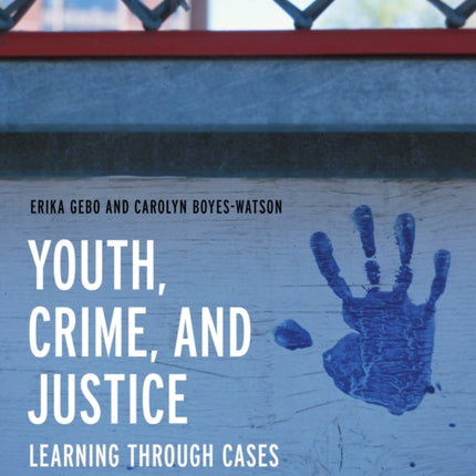 Youth, Crime, and Justice: Learning through Cases