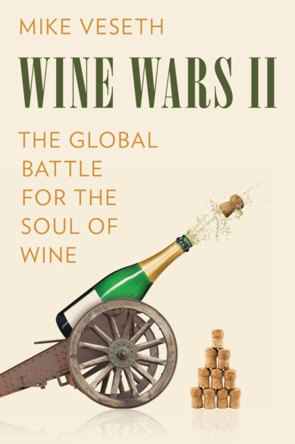 Wine Wars II: The Global Battle for the Soul of