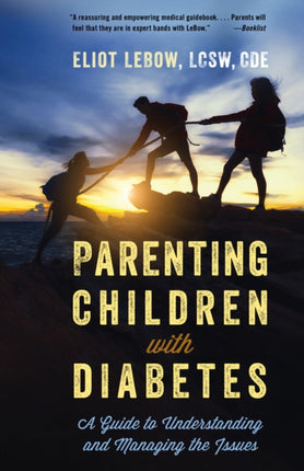 Parenting Children with Diabetes: A Guide to