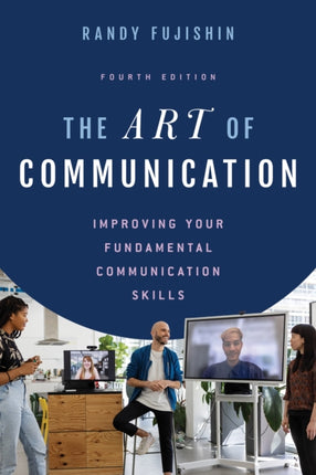 The Art of Communication: Improving Your