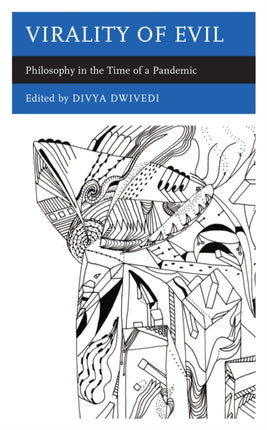 Virality of Evil: Philosophy in the Time of a
