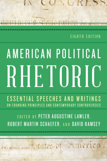 American Political Rhetoric: Essential Speeches