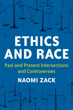 Ethics and Race: Past and Present Intersections