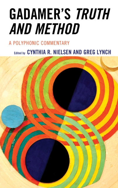 Gadamer's Truth and Method: A Polyphonic