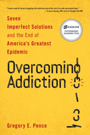 Overcoming Addiction: Seven Imperfect Solutions