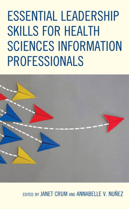 Essential Leadership Skills for Health Sciences