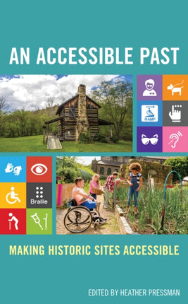 An Accessible Past: Making Historic Sites