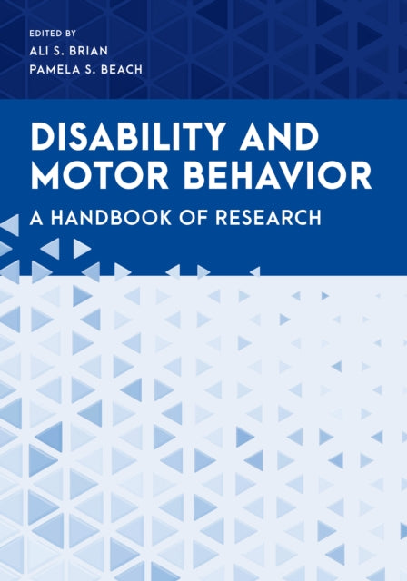Disability and Motor Behavior: A Handbook of
