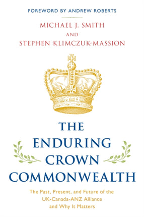 The Enduring Crown Commonwealth: The Past,