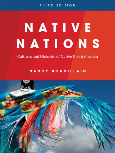 Native Nations: Cultures and Histories of Native