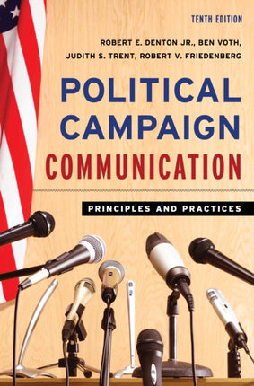 Political Campaign Communication: Principles and
