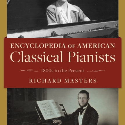 Encyclopedia of American Classical Pianists: