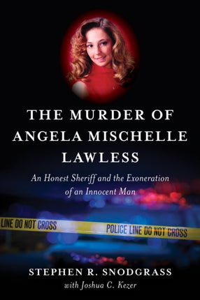 The Murder of Angela Mischelle Lawless: An Honest