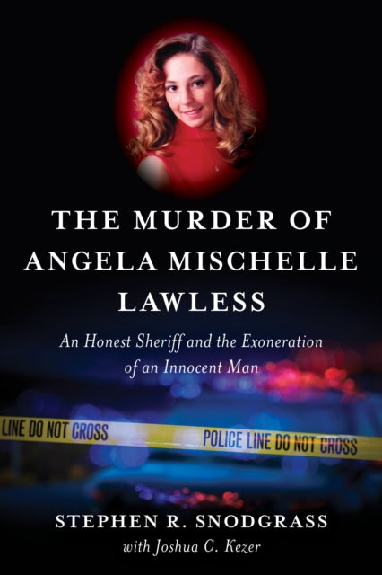 The Murder of Angela Mischelle Lawless: An Honest