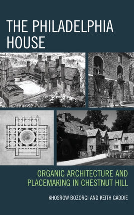 The Philadelphia House: Organic Architecture and
