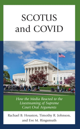 SCOTUS and COVID: How the Media Reacted to the