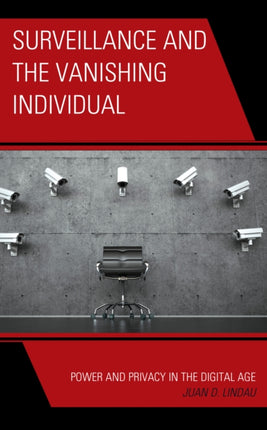 Surveillance and the Vanishing Individual: Power